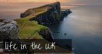 Living in the UK | what’s great and what’s not so great!