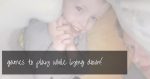 20+ games to play with kids while lying down |