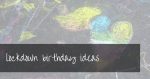 Lockdown Birthday Ideas | fun birthday party ideas for isolation